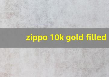 zippo 10k gold filled